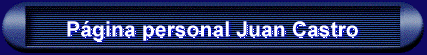 P�gina personal Juan Castro